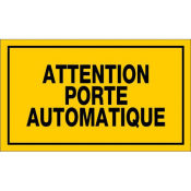 Panneau attention porte automatique