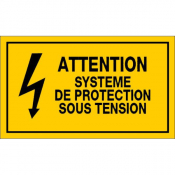 Panneau attention système de protection sous tension