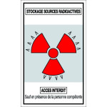 Panneau stockage sources radioactives accès interdit