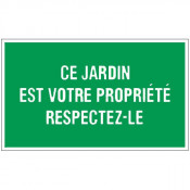 Panneau ce jardin est votre propriété respectez-le