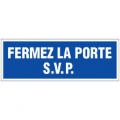 Panneau fermez la porte s.v.p