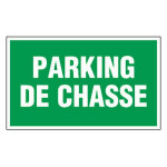 Panneau parking de chasse