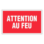 Panneau attention au feu