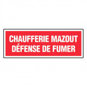 Panneau chaufferie mazout défense de fumer