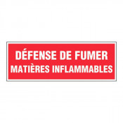 Panneau défense de fumer matières inflammables