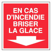 Panneau en cas d'incendie briser la glace
