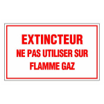 Panneau extincteur ne pas utiliser sur flamme gaz