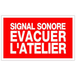 Panneau signal sonore évacuer l'atelier