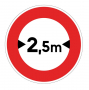 Panneau Largeur Limite 2,5m - B11 - 3 Tailles - C1 ou C2