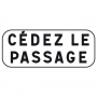 Panonceau Cédez le Passage - M9c pour AB3a - 2 Tailles   - Classe 1 ou Classe 2
